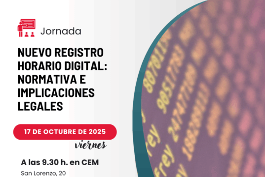 Jornada ‘Nuevo registro horario digital: normativa e implicaciones legales’: 17 de octubre
